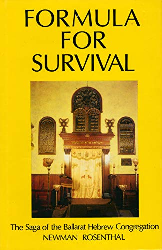 Book cover: Formula for Survival: The Saga of the Ballarat Hebrew Congregation by Newman Rosenthal